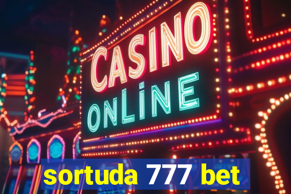 sortuda 777 bet